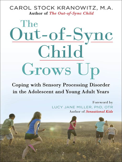 Title details for The Out-of-Sync Child Grows Up by Carol Stock Kranowitz - Available